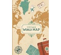 Vintage World Map Notebook: Travel-Inspired Journal, 6x9, 120 Pages, Softcover for Writing, Sketching & Adventure Planning: Perfect Gift for ... Students, Writers & Adventure Enthusiasts