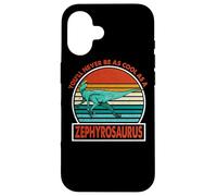 Vintage You'll Never Be As Cool As A Zephyrosaurus Dinosaur Custodia per iPhone 16