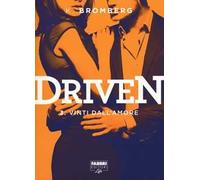 Vinti dall'amore. Driven. Vol. 3