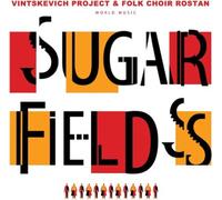 Vintskevich Project and Folk Choir Rostan Sugar Fields (Vinyl LP) 12" Album