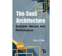 Vinu V Das The SaaS Architecture (Tascabile)