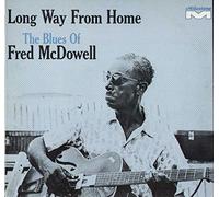 (VINYL LP) Long Way From Home The Blues Of Fred Mcdowell