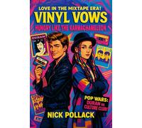 VINYL VOWS: HUNGRY LIKE THE KARMACHAMELEON: (A New Romantic-Fueled Love Story of Eyeliner Wars, Mixtape Sparks, and Synth-Soaked Desire)