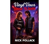 VINYL VOWS: THRASH 'TIL DEATH: (A Metallica devotee, an Anthrax diehard, and one muddy European festival tour where riffs, pranks, and mosh pits turn hate into love louder than any amp)
