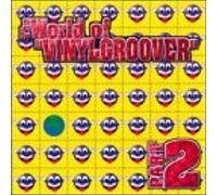 Vinylgroover - World of Vinylgroover 2