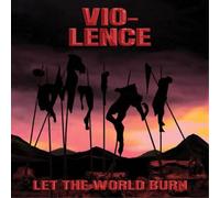 Vio-Lence Let the World Burn (CD) EP