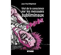 Viol de la conscience par les messages subliminaux ; Le Rock N' Roll
