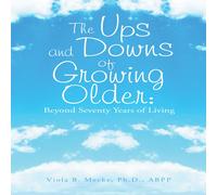 Viola B Mecke Abpp The Ups and Downs of Growing Older (Copertina rigida)