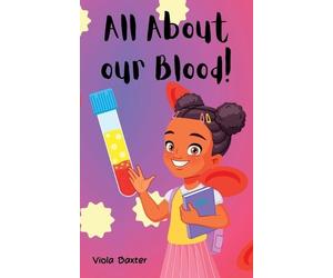 Viola Baxter All About Our Blood (Tascabile)
