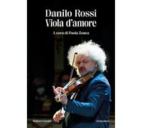 Viola d'amore [Paperback] [Jan 26, 2024] Rossi, Danilo and Zonca, Paola