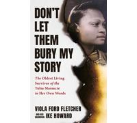 Viola Ford Fletcher Ike Howard Don't Let Them Bury My Story (Copertina rigida)
