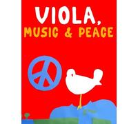 Viola, Music & Peace: 10 Easy Themes for Viola Beginner Book