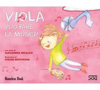 Viola può fare la musica [Paperback] [Sep 01, 2021] Micalizzi, Alessandra and B
