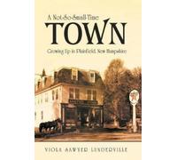 Viola Sawyer Lunderville A Not-So-Small-Time Town (Copertina rigida)