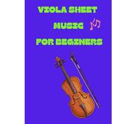 Viola sheet music for beginners: Selection of famous classical viola songs arranged for beginners players.