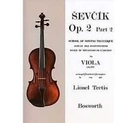 Sevcik for Viola: Op. 2, Part 2: School of Bowing Technique [Lingua inglese]: School of Bowing Technique Part 2