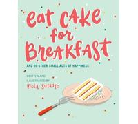 Viola Sutanto Eat Cake for Breakfast (Copertina rigida)