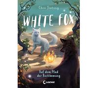 Viola Wang Jiat White Fox (Band 3) - Auf dem Pfad der Bestimm (Copertina rigida)