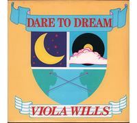 Viola Wills - Dare To Dream (London Remix) / Both Sides Now [Vinyl Single]