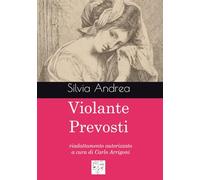 Violante Prevosti: Riadattamento autorizzato a cura di Carlo Arrigoni