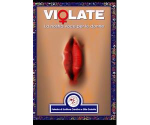 Violate: La nostra voce per le donne
