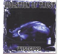 Violation of Trust - Wiseguys