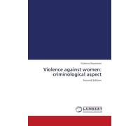 Violence against women: criminological aspect: Second Edition