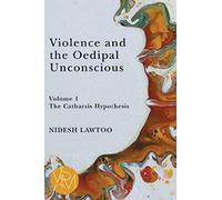 Violence and the Oedipal Unconscious: The Catharsis Hypothesis (1)