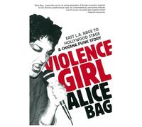 Alice Bag Violence Girl (Tascabile)