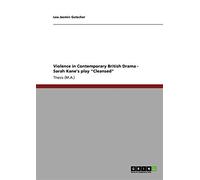 Violence in contemporary british drama: sarah kane's play "cleansed" - Gut...