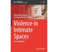 Violence in Intimate Spaces: Law and Beyond