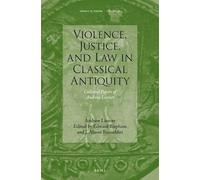 Andrew Lintott – Violenza, giustizia e diritto nell'antichità classica: Raccolta di saggi – Brill