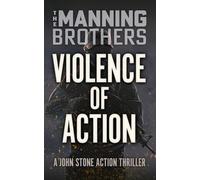 Violence of Action: A John Stone Action Thriller: 10