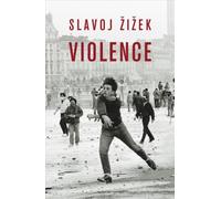 Violence: Six sideways reflections