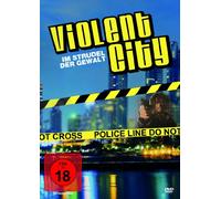Violent City - Im Strudel der Gewalt - Uncut