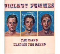 Violent Femmes - Blind Leading The Naked (1986)