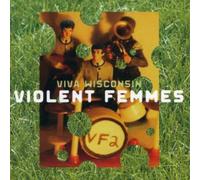Violent Femmes - Viva Wisconsin