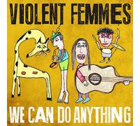 Violent Femmes - We Can Do Anything (2 LP)