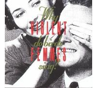 Violent Femmes - Why Do Birds Sing