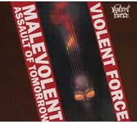 Violent Force - Malevolent Assault Of Tomorrow