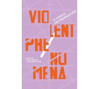 Violent Phenomena: 21 Essays on Translation