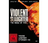 Violent Slaughter - The House of Pain