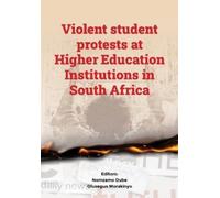 Violent student protests at Higher Education Institutions in South A (Tascabile)