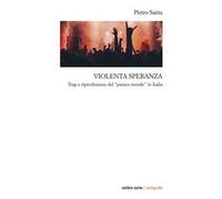 Violenta speranza. Trap e riproduzione del panico morale
