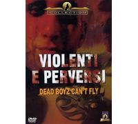 Violenti E Perversi