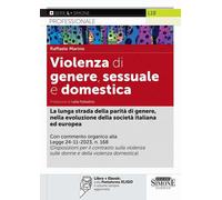 Violenza Di Genere, Sessuale E Domestica. La Lunga Strada Della Parità Di Genere