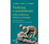 Violenza e nonviolenza nella tradizione ebraico-cristiana