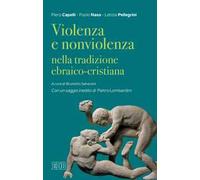 Violenza e nonviolenza nella tradizione ebraico-cristiana