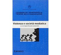Violenza e società mediatica