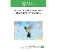 Violenza intra-familiare. Tra colpa e vergogna